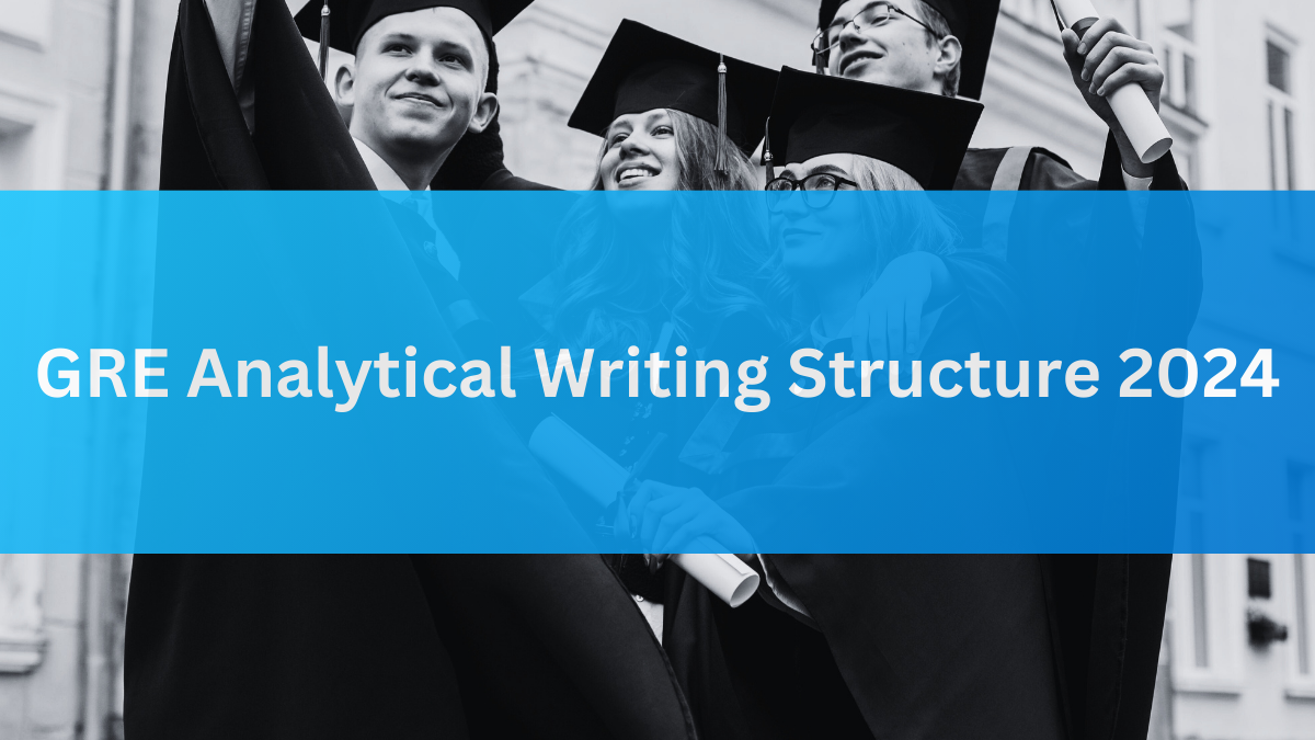 GRE Analytical Writing Structure 2024