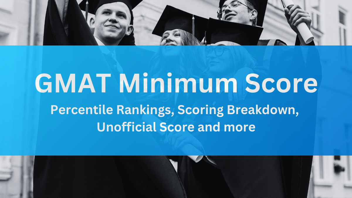 GMAT Minimum Score